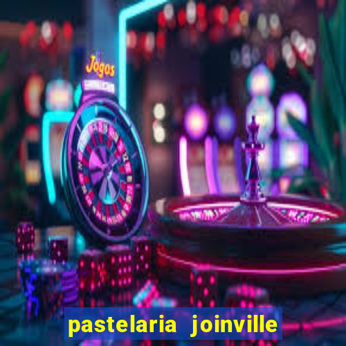 pastelaria joinville zona sul